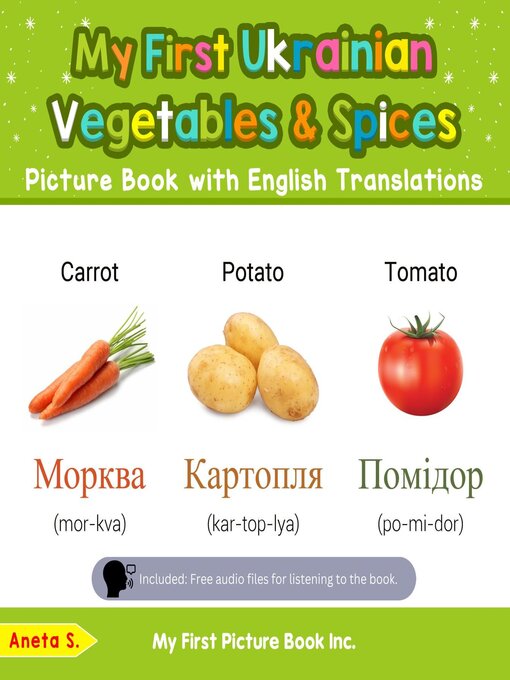 Title details for My First Ukrainian Vegetables & Spices Picture Book with English Translations by Aneta S. - Available